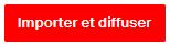 Importer et diffuser