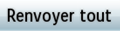 Bouton de fonction renvoyer tout